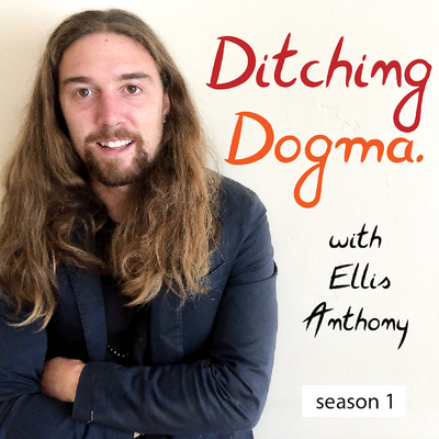 Ditching Dogma with Ellis Anthony Peters