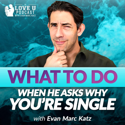 episode What to Do When He Asks Why You’re Single artwork