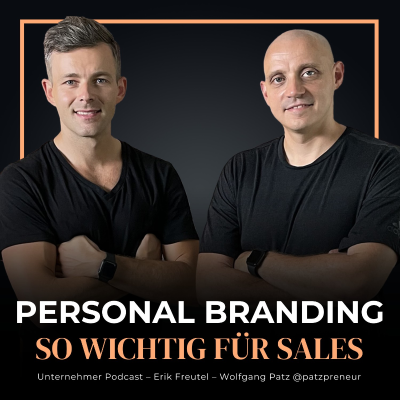 episode Personal Branding ist so wichtig fürs SALES! Erik fragt Wolfgang artwork