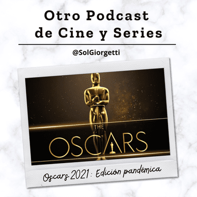 episode Oscars 2021: Edición pandémica artwork