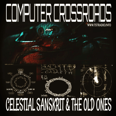 episode Computer Crossroads: Celestial Sanskrit & the Old Ones (6/9/25) artwork