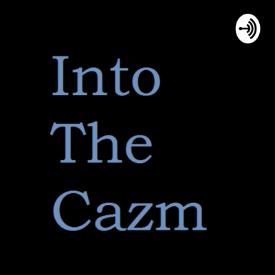 Into The Cazm