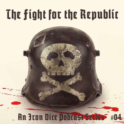 episode The Iron Dice | The Fight for the Republic #4 artwork