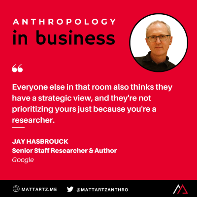 episode Jay Hasbrouck on Anthropology in Business with Matt Artz artwork