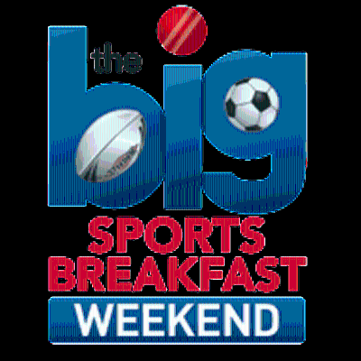 Sky Sports Radio's Big Sports Breakfast Weekend