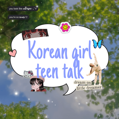 Korean girl teen talk