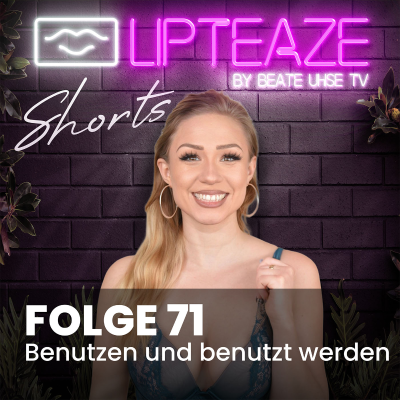 episode Folge 71: Benutzen und benutzt werden artwork