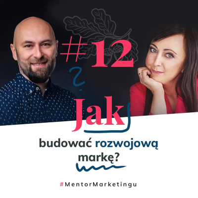episode #12 Jak budować rozwojową markę? | Marek Gonsior artwork