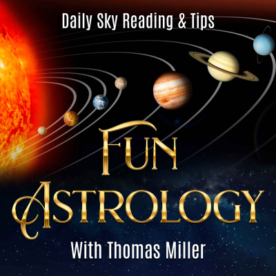 episode Astrology Fun - August 12, 2022 - Moon Enters Pisces; Looking Ahead - Do We Get a Break? artwork