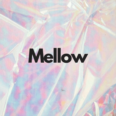 Mellow