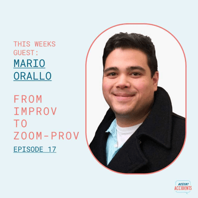 episode Season 1 Ep. 17 From Improv to Zoom-Prov with Special Mario Orallo artwork