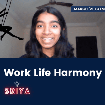 episode Work Life Harmony | March LOTM #1 | SRIYA Podcast Ep.4 artwork