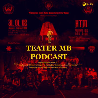 episode DIBALIK PEMENTASAN GEER pt.1 : TEATER MB PODCAST artwork