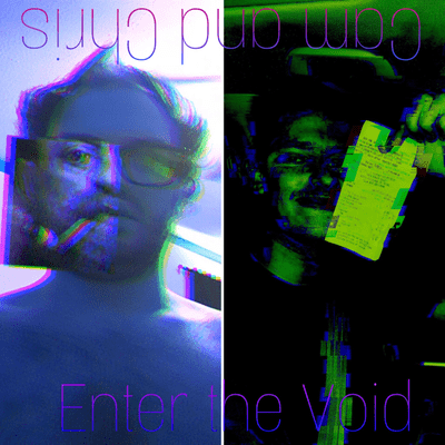 Coverbild der Sendung Cam and Chris Enter the Void