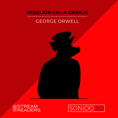 Rebelión en la Granja (Sonido 3D) - podcast