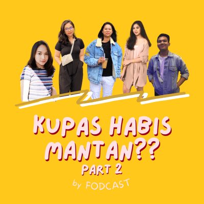 episode KUPAS HABIS MANTAN?? - PART 2 artwork
