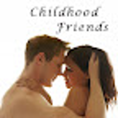 episode Childhood Friends: Part 4 artwork
