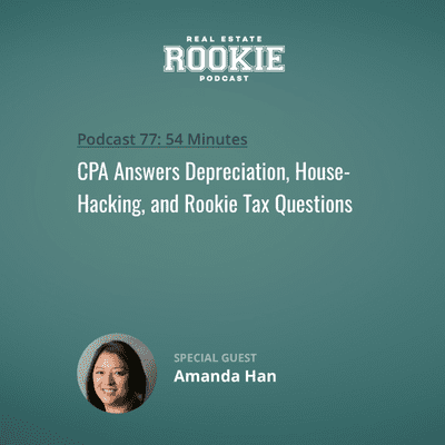 episode CPA Answers Depreciation, House-Hacking, and Rookie Tax Questions artwork