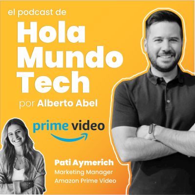 #18 Amazon Prime Video, desde dentro: cultura en Amazon, negocio de contenidos, el día a día de una marketing manager, salarios y cómo preparar entrevistas, con Patricia Aymerich