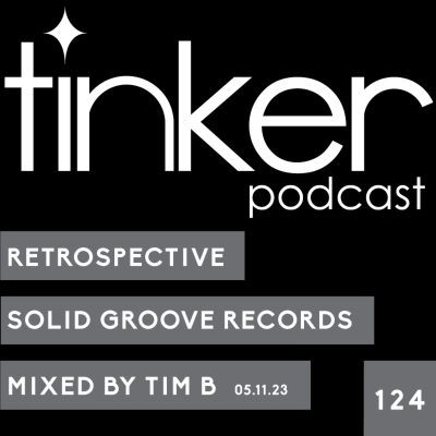 episode Episode 124: TP 124 - Solid Grooves Retrospective - Tim B artwork