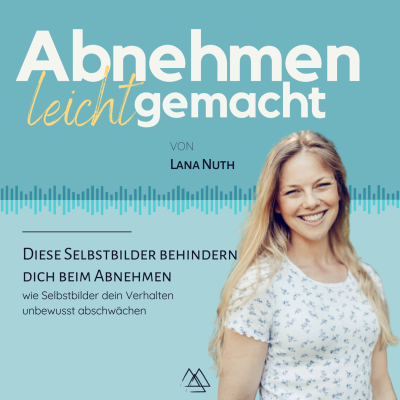 episode 62 | Diese Selbstbilder behindern dich beim Abnehmen artwork