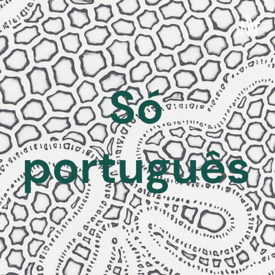 Só português