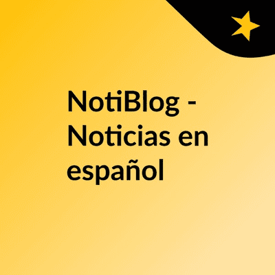 NotiBlog - Noticias en español