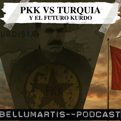 episode PKK, TURQUIA Y EL FUTURO KURDO: ¿Fin de la insurgencia?¿Victoria de Erdogan? artwork