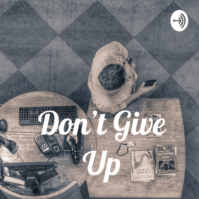 Don't Give Up