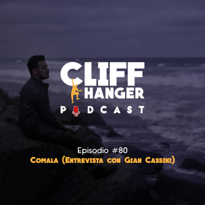 episode Comala (Entrevista con Gian Cassini) | Cliffhanger Podcast #80 artwork