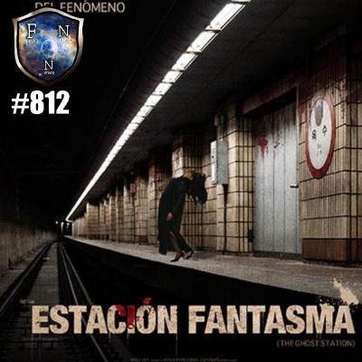 episode Ep.812 Estación Fantasma HORROR asiático en su MAXIMA EXPRESIÓN artwork