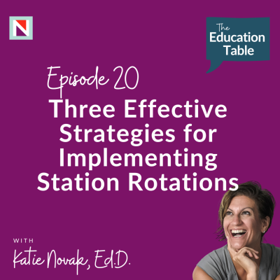 episode Three Effective Strategies for Implementing Station Rotations in the Classroom artwork