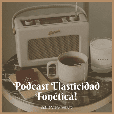episode Podcast Elasticidad Fonética artwork