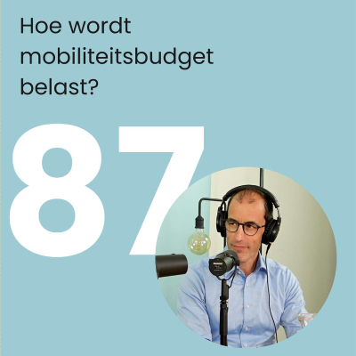 episode #87 Hoe wordt mobiliteitsbudget belast? - Loonoptimalisatie artwork