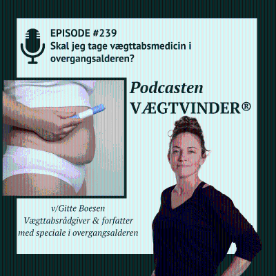 episode Skal jeg tage vægttabsmedicin i overgangsalderen? artwork