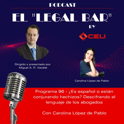 episode 96 x ¿Es español o están conjurando hechizos? Descifrando el lenguaje de los abogados artwork