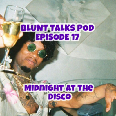 episode Episode 17- Midnight At The Disco artwork