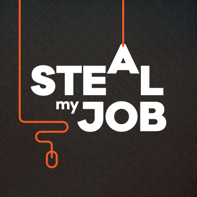 Steal my job