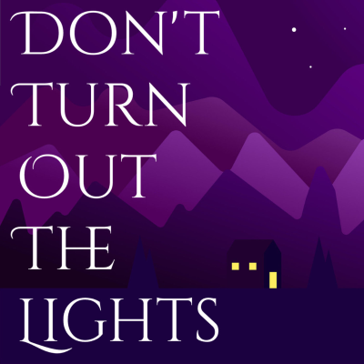 Don't Turn Out The Lights
