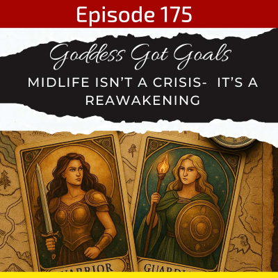 episode 175: Midlife isn’t a crisis- it’s a reawakening artwork