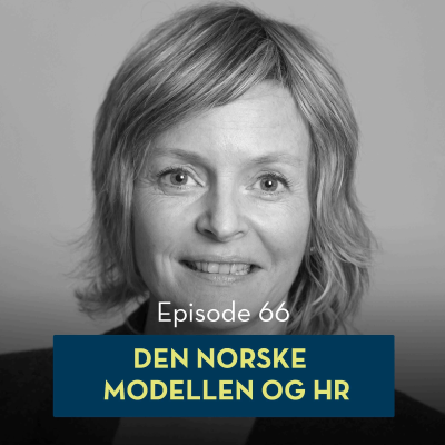 episode 66: Den norske modellen og HR, med Karen Modesta Olsen artwork