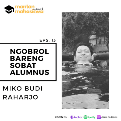 episode Miko Budi Raharjo, Sobat Alumnus yang Konservasi Banget!!! #ngobrolbarengsobatalumnus artwork