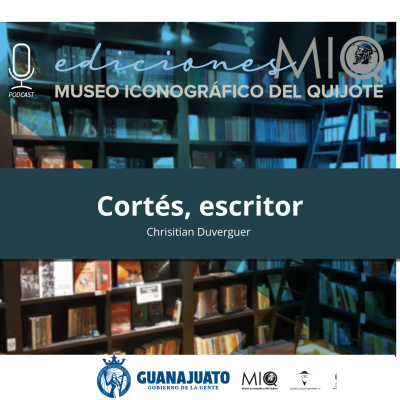 episode Ep. 8 Cortés, escritor- Ediciones MIQ artwork