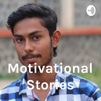 Motivational Stories By Emadoddin