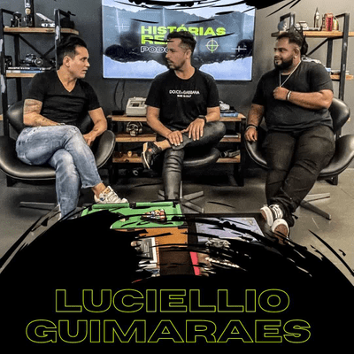 episode #001 LUCIÉLLIO GUIMARÃES - Histórias Reais artwork