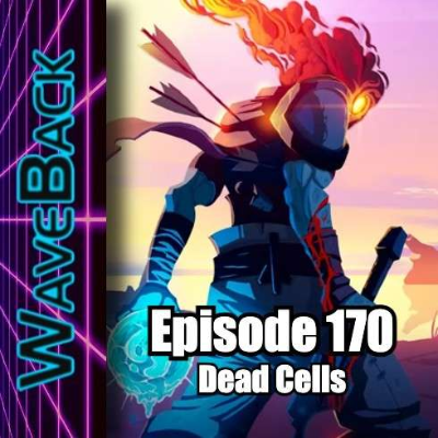 episode Episode 170 – Dead Cells artwork