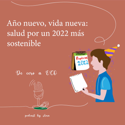 episode Año nuevo, vida nueva: salud por un 2022 más sostenible artwork