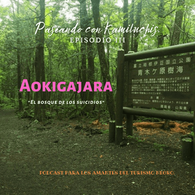 episode Turismo negro episodio 3 - Aokigajara: "El bosque de los suicidios" artwork