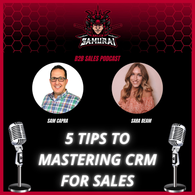 episode 5 Tips to Mastering CRM for Sales artwork