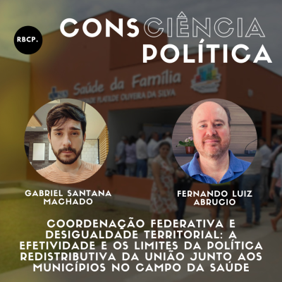 episode Coordenação federativa e desigualdade territorial: a efetividade e os limites da política redistributiva da União junto aos municípios no campo da saúde - Episódio #32 artwork